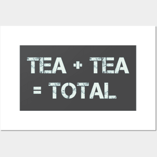 Tea Total- Light Font Posters and Art